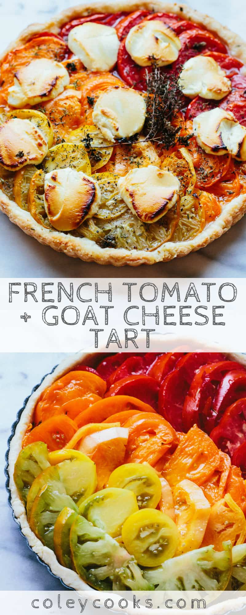 FRENCH TOMATO + GOAT CHEESE TART | The best recipe for French tomato + goat cheese tart. Easy and insanely delicious! #easy #heirloom #tomato #recipe #summer #French | ColeyCooks.com