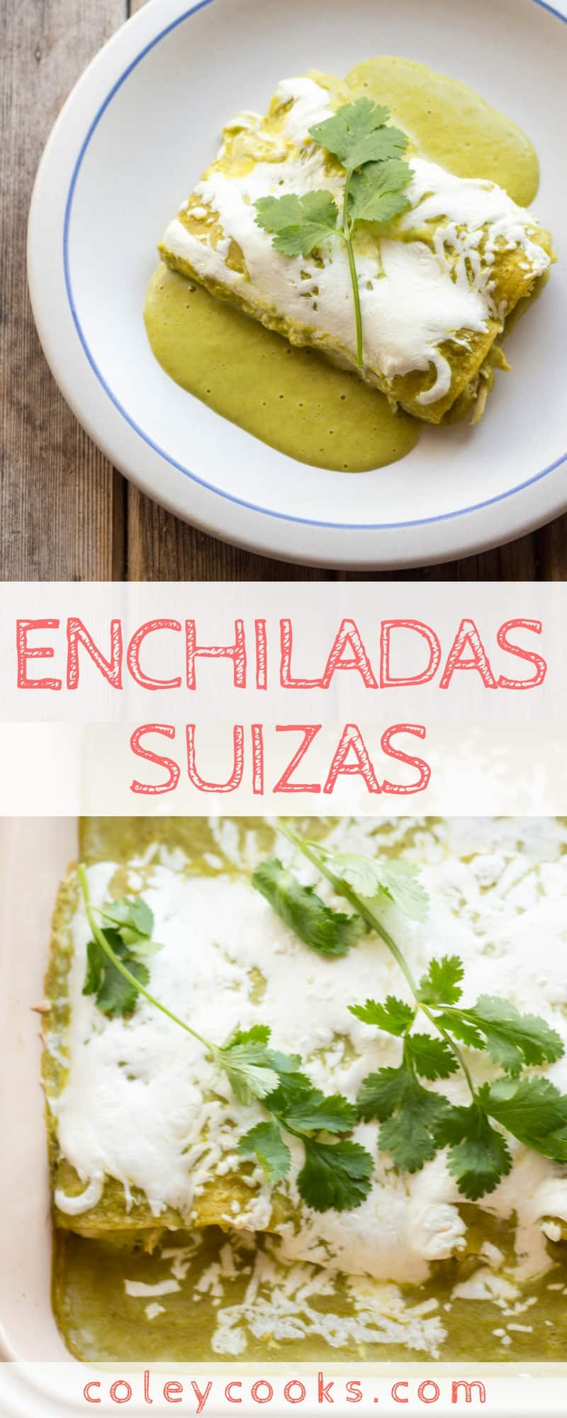 ENCHILADAS SUIZAS | This classic Mexican recipe is made with pulled chicken rolled in corn tortillas and smothered in a creamy tomatillo sauce #cincodemayo #glutenfree | ColeyCooks.com