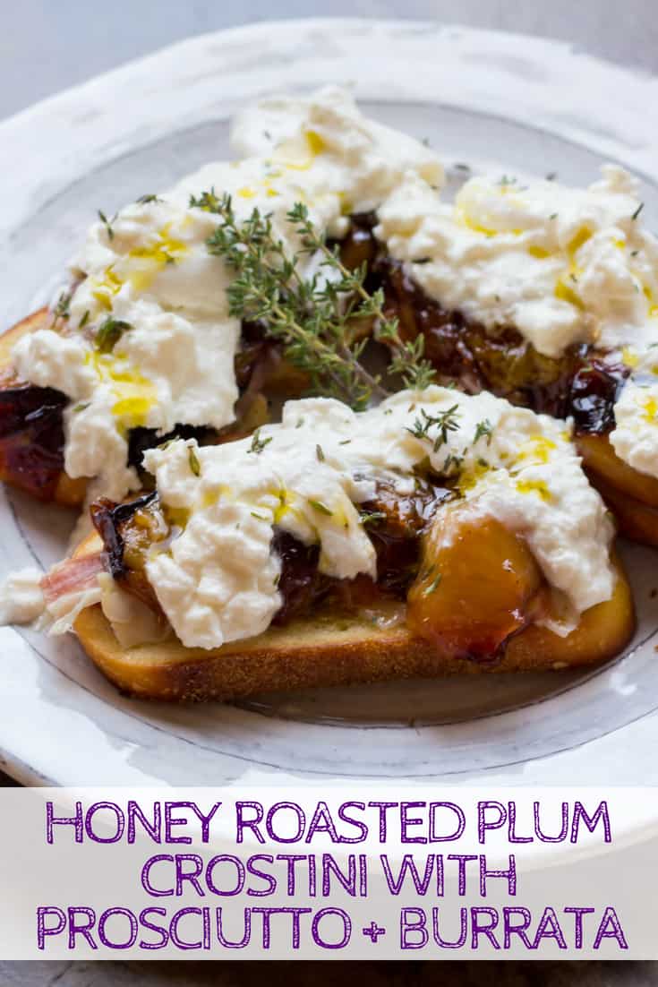 Honey Roasted Plum Crostini with Prosciutto + Burrata | Easy summer appetizer recipe! Sweet, salty, creamy, crunchy, and just so delicious! #crostini #plums #recipe #appetizer #summer #prosciutto #burrata | ColeyCooks.com