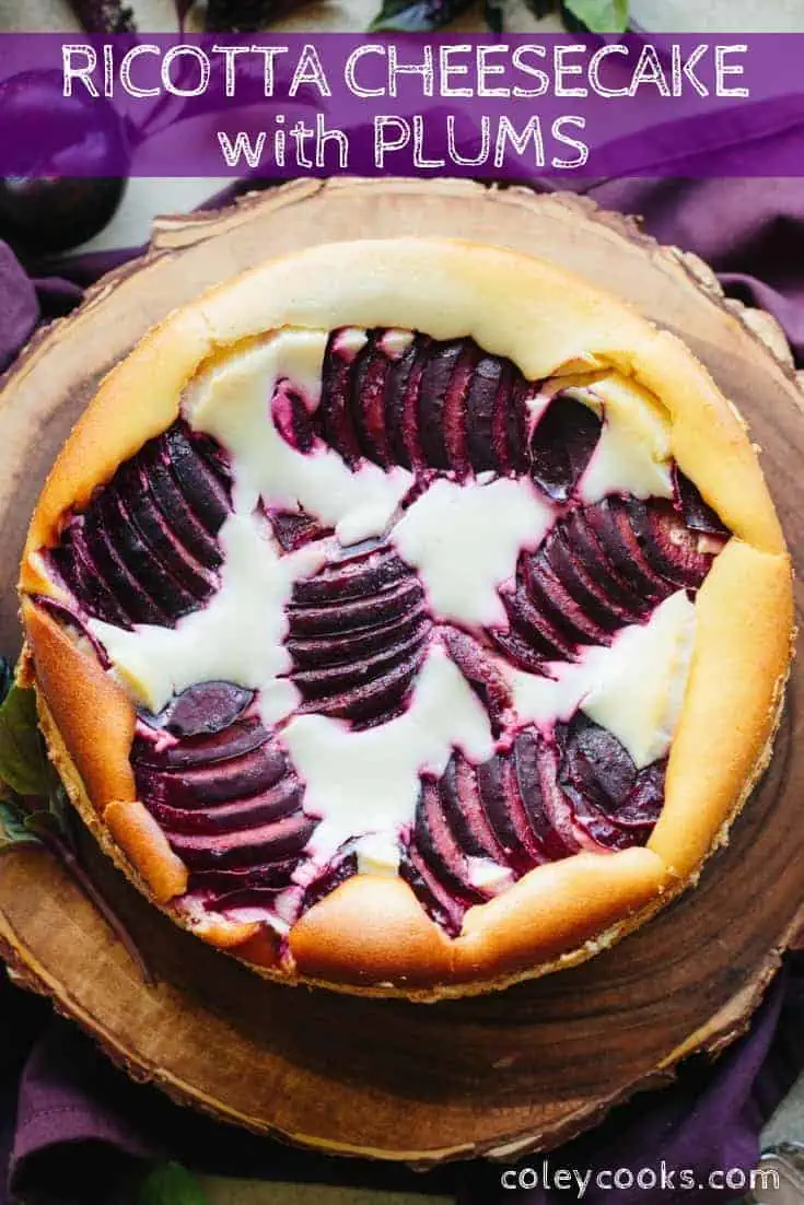 Ricotta Cheesecake with Plums - the lightest, most incredible ricotta cheesecake studded with sweet summer plums in a buttery graham cracker crust! #best #ricotta #cheesecake #dessert #easy #recipe | ColeyCooks.com