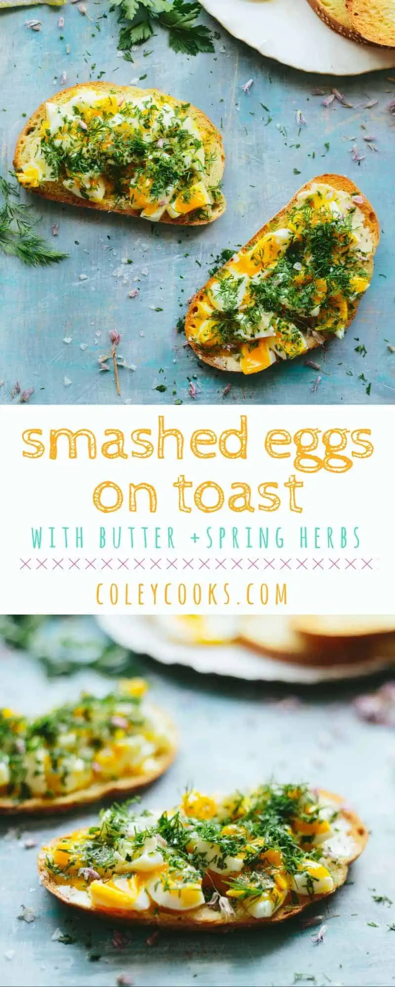 SMASHED EGGS ON TOAST with Butter + Spring Herbs | Soft boiled jammy eggs smashed on buttery toast with lots of spring herbs. Easy and delicious breakfast, lunch, dinner, or snack! | ColeyCooks.com