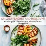 Grilled Peaches + Halloumi with Arugula, Jalapeños and a Honey Lemon Vinaigrette! Easy summer salad with so much flavor! #easy #peach #halloumi #grilled #salad #arugula #recipe | ColeyCooks.com