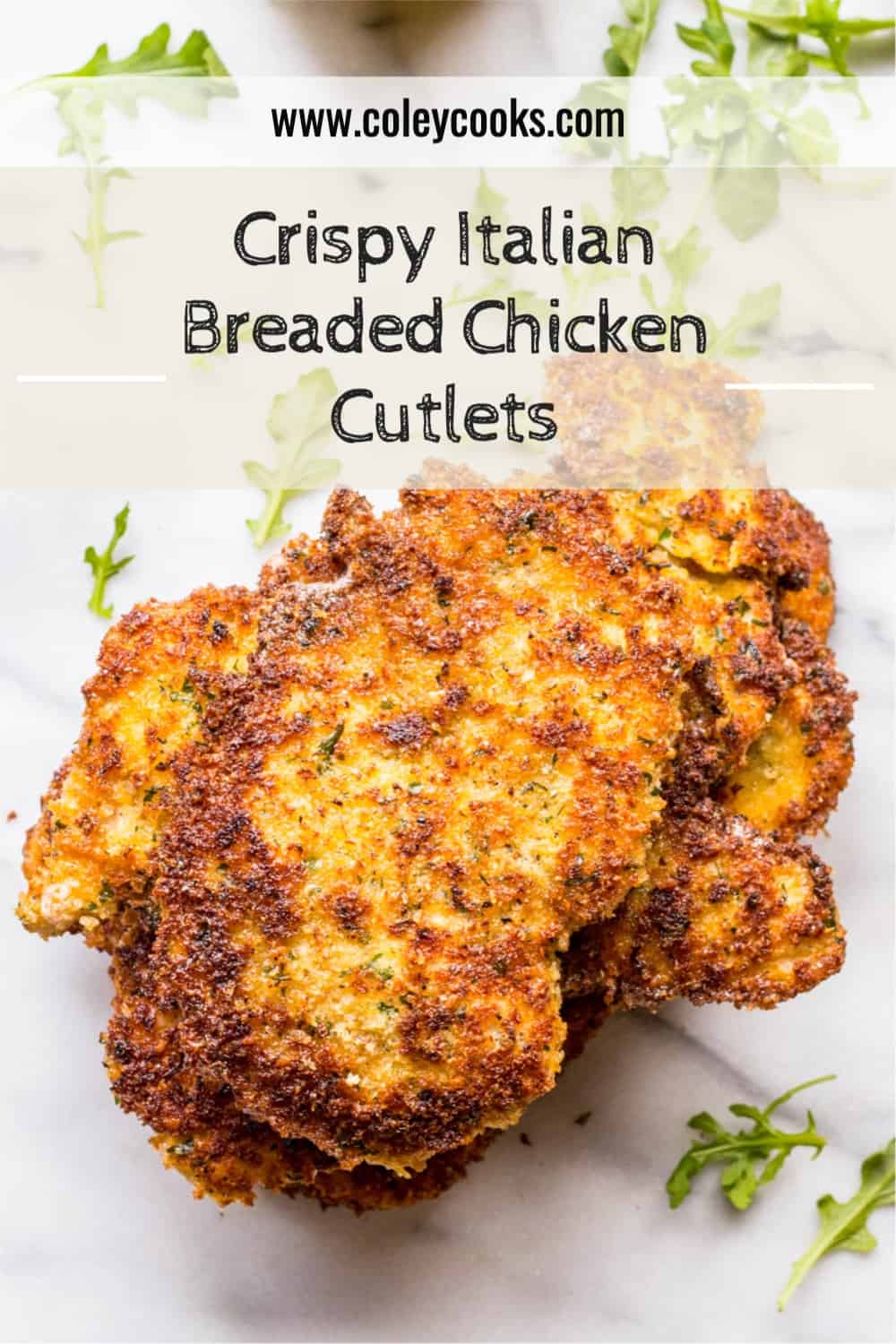 Crispy Italian Breaded Chicken Cutlets Coley Cooks