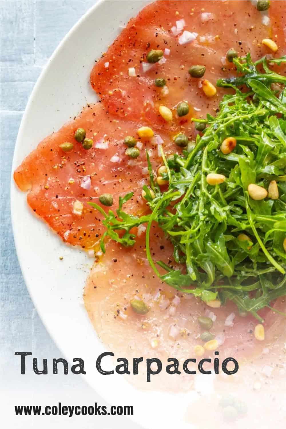 Classic Tuna Carpaccio with Arugula Coley Cooks