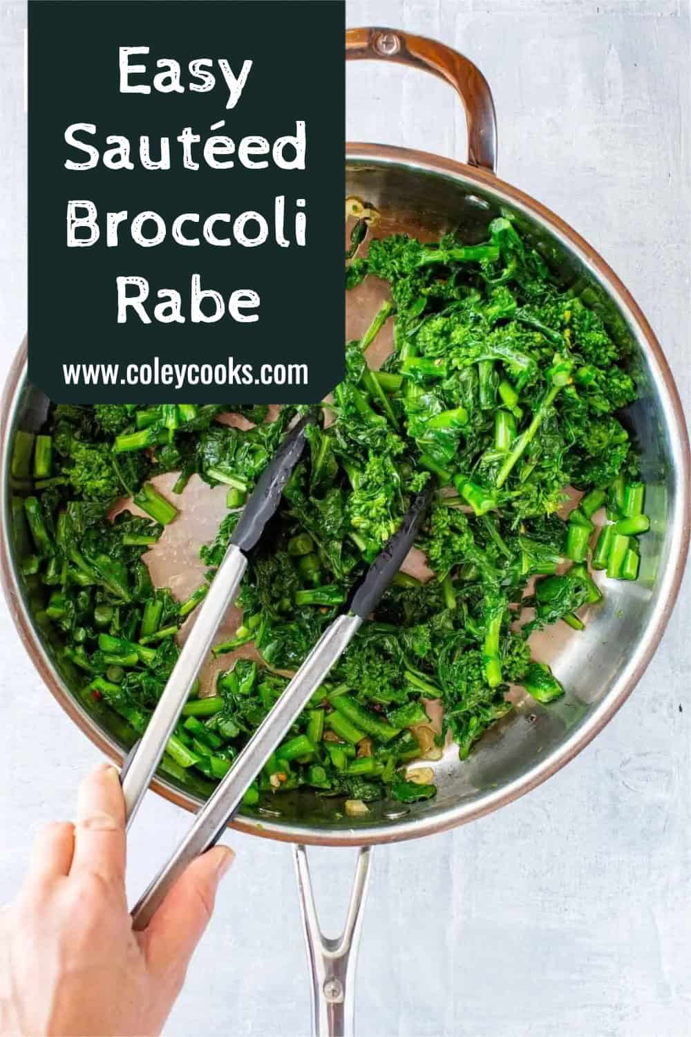 Sautéed Broccoli Rabe (Rapini) with Garlic and Oil Coley Cooks